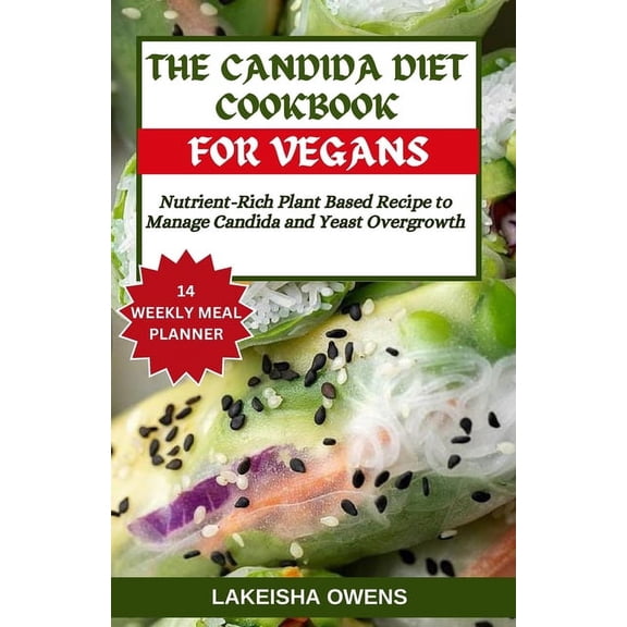 The Candida Diet Cookbook for Vegans (Paperback)