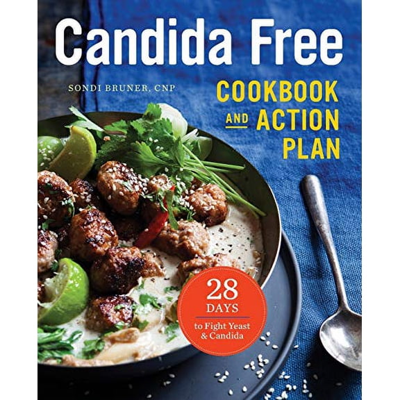 Pre-Owned Candida Free Cookbook and Action Plan: 28 Days to Fight Yeast and Candida (Paperback) 1623156556 9781623156558