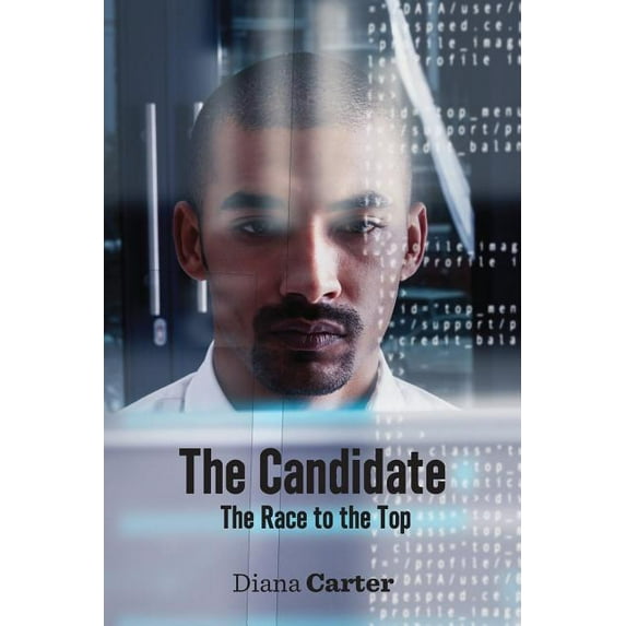 The Candidate: The Race to the Top Paperback