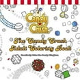thumbnail image 1 of Pre-Owned The Candy Crush Adult Coloring Book: Creatively Color the Candy Kingdom Paperback, 1 of 1