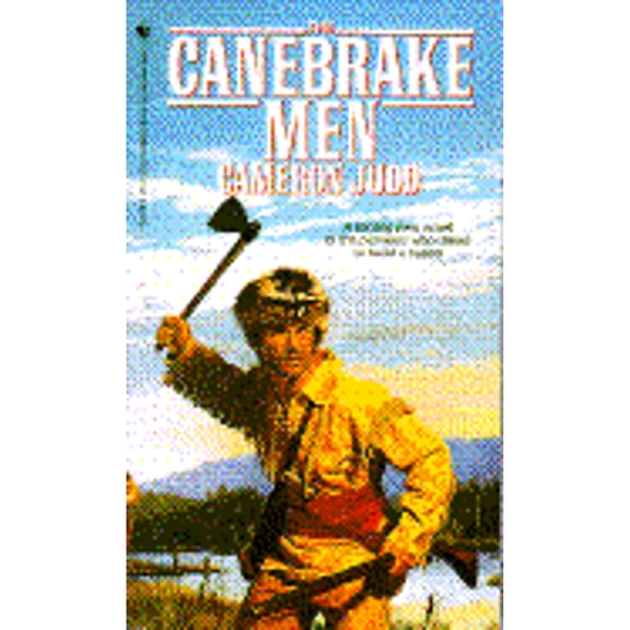 Pre-Owned The Cane Brake Men (Paperback 9780553562774) by Cameron Judd, Judd Cameron