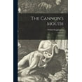 thumbnail image 1 of The Cannon's Mouth; a Novel, (Paperback), 1 of 1