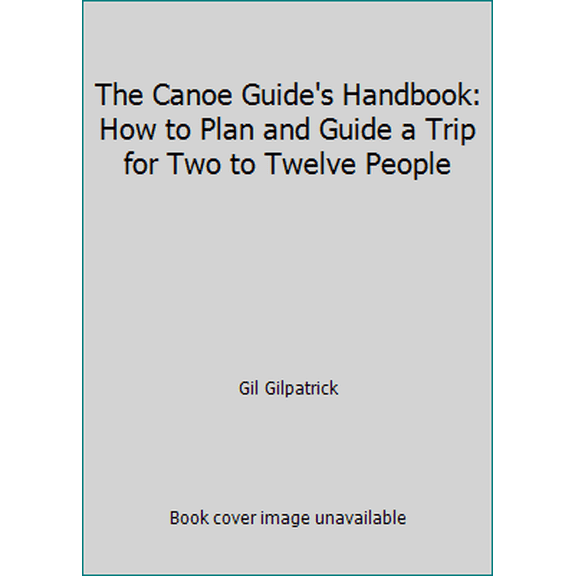 Pre-Owned The Canoe Guide's Handbook (Paperback) 0899330118 9780899330112
