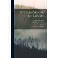 thumbnail image 1 of The Canoe and the Saddle, (Hardcover), 1 of 1