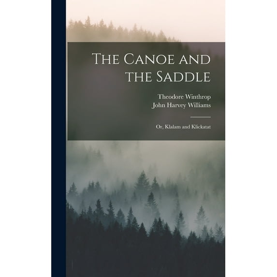 The Canoe and the Saddle, (Hardcover)