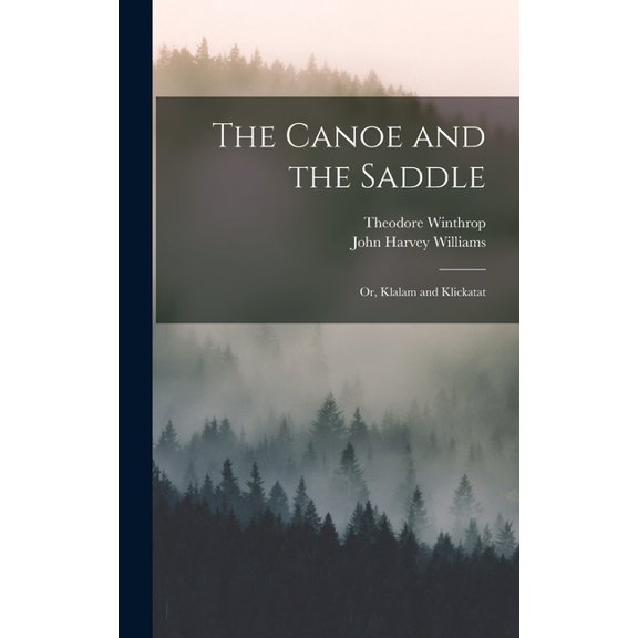 The Canoe and the Saddle, (Hardcover)
