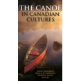 thumbnail image 1 of The Canoe in Canadian Cultures, (Paperback), 1 of 1