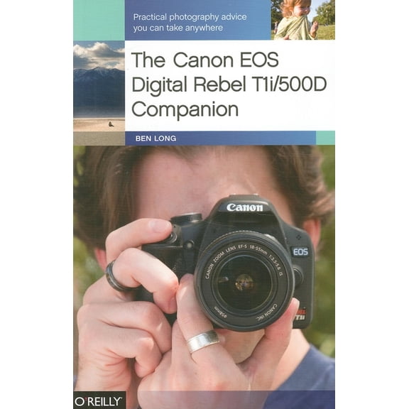 Pre-Owned The Canon EOS Digital Rebel T1i/500d Companion: Practical Photography Advice You Can Take Anywhere (Paperback) 059680363X 9780596803636