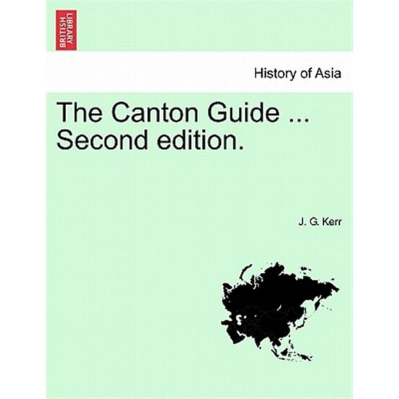 The Canton Guide ... Second edition.