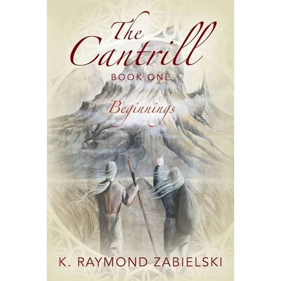 The Cantrill Book One: Beginnings, (Paperback)