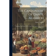 The Canzoniere Of Dante Alighieri, Paperback