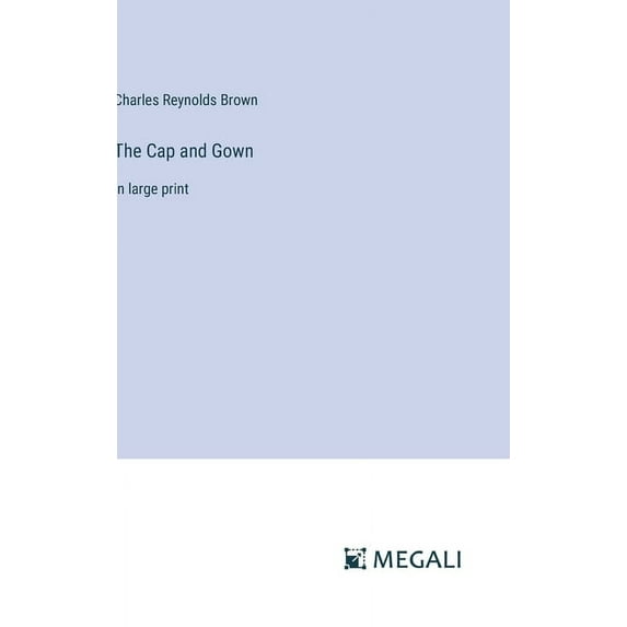 The Cap and Gown (Hardcover)