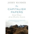 thumbnail image 1 of The Capitalism Papers : Fatal Flaws of an Obsolete System (Paperback), 1 of 1