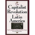 thumbnail image 1 of The Capitalist Revolution in Latin America, (Hardcover), 1 of 1