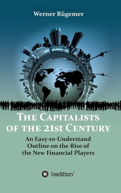The Capitalists of the 21st Century (Hardcover) by Werner Rugemer ...