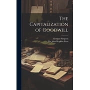 The Capitalization of Goodwill Hardcover