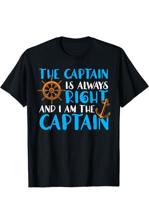 The Captain Is Always Right And I Am Captain Womens T-Shirt Black Large