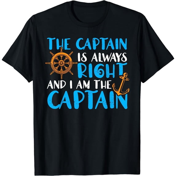 The Captain Is Always Right And I Am Captain Womens T-Shirt Black X-Large