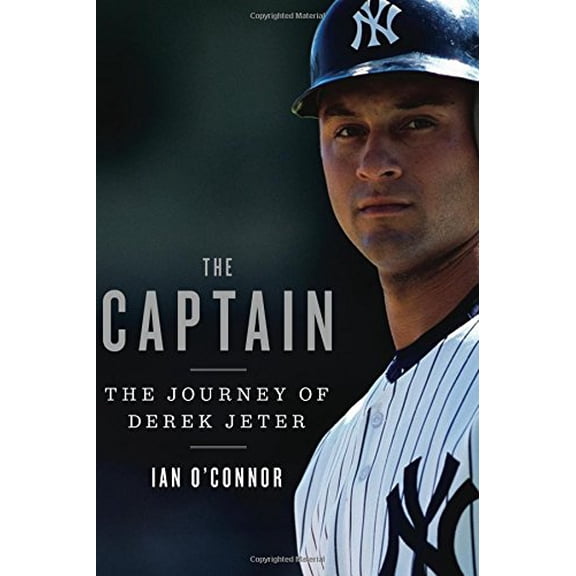 Pre-Owned The Captain: The Journey of Derek Jeter (Hardcover) 0547327935 9780547327938