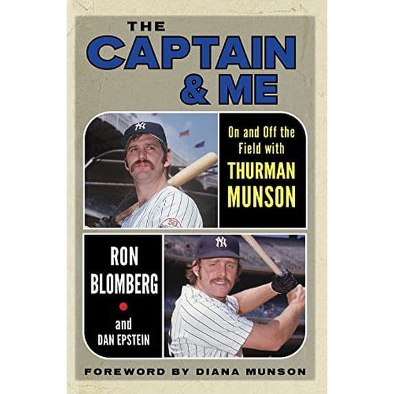 Pre-Owned The Captain & Me: On and Off the Field with Thurman Munson Paperback