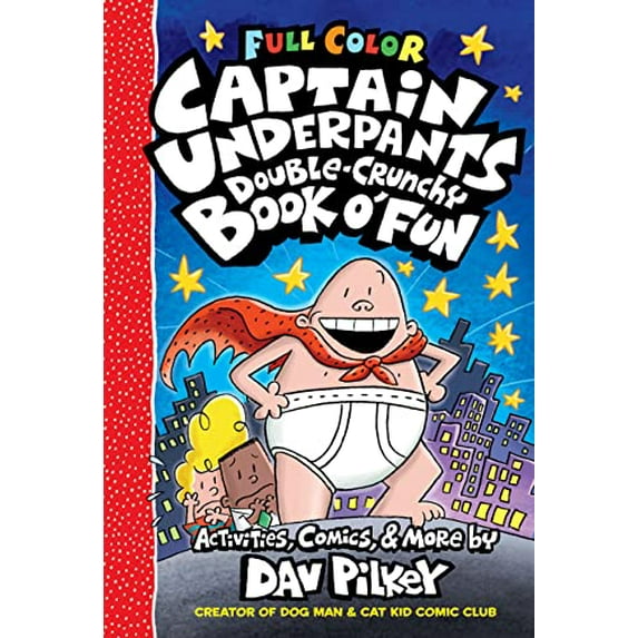 Pre-Owned The Captain Underpants Double-Crunchy Book O' Fun: Color Edition (from the Creator of Dog Man) (Hardcover) 1338814494 9781338814491