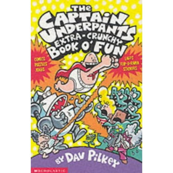 Pre-Owned The Captain Underpants' Extra-Crunchy Book O'Fun (Paperback) 043999344X 9780439993449