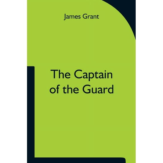The Captain of the Guard, (Paperback)