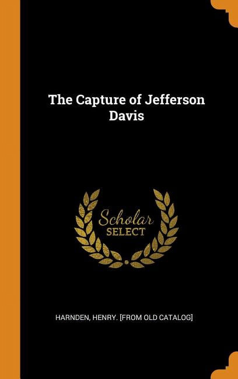 The Capture of Jefferson Davis Hardcover