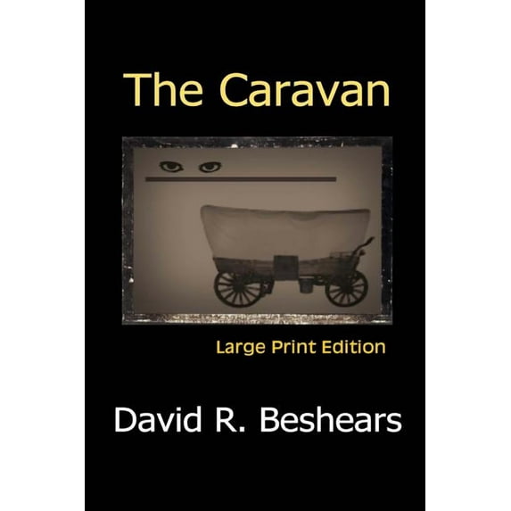 The Caravan - LPE: Large Print Edition