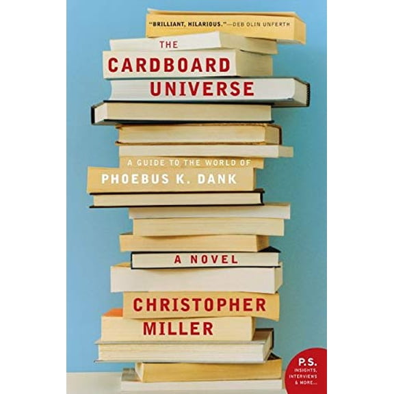 Pre-Owned The Cardboard Universe: A Guide to the World of Phoebus K. Dank (Paperback) 0061686360 9780061686368