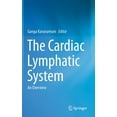 thumbnail image 1 of The Cardiac Lymphatic System: An Overview, (Hardcover), 1 of 1