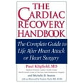 thumbnail image 1 of Pre-Owned The Cardiac Recovery Handbook: The Complete Guide to Life After Heart Attack or Heart Surgery (Hardcover) 1578261422 9781578261420, 1 of 1
