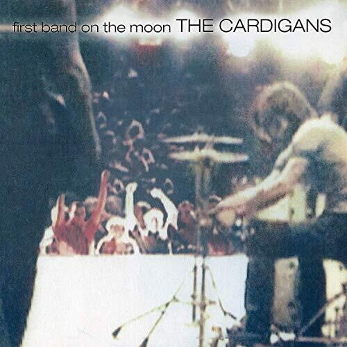 The Cardigans - First Band On The Moon - Music & Performance