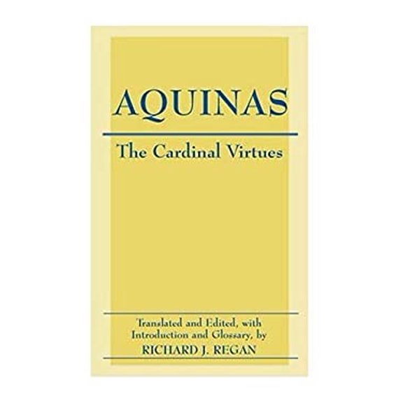 Pre-Owned The Cardinal Virtues: Prudence, Justice, Fortitude, and Temperance (Hardcover) 0872207463 9780872207462