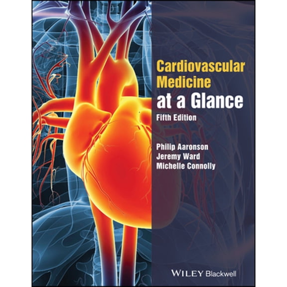 Pre-Owned The Cardiovascular System at a Glance, 9781119245780, 1119245788, Paperback, 5 edition