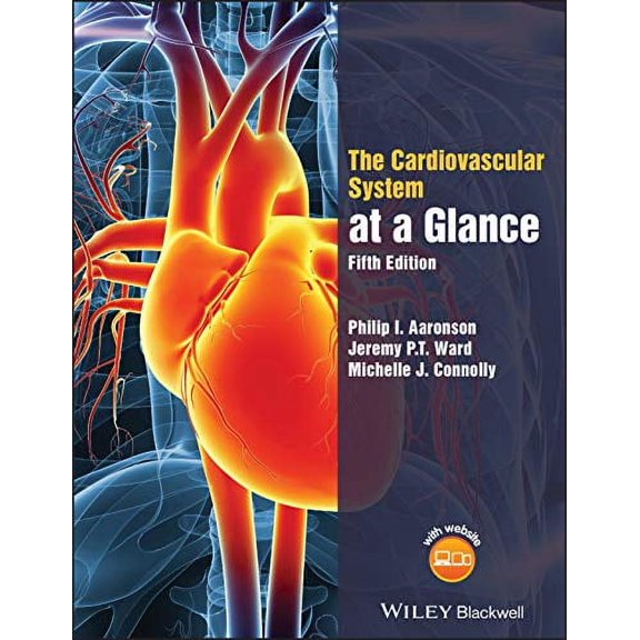 Pre-Owned The Cardiovascular System at a Glance, 9781119245780, 1119245788, Paperback, 5 edition
