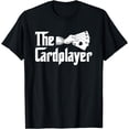 thumbnail image 1 of The Cardplayer - Funny Poker Card Player Casino Gambler T-Shirt, 1 of 4