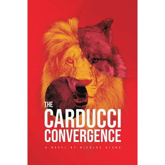 The Carducci Convergence: Book One of the Carducci Trilogy Paperback 1672006201 9781672006200 Nicolas Olano