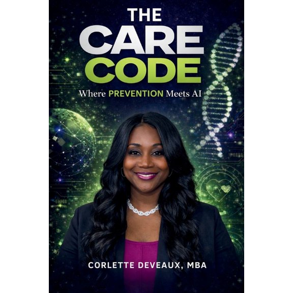 The Care Code: Where Prevention Meets AI, (Paperback)