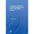 thumbnail image 1 of The Career Decisions of Gifted Students and Other High Ability Groups, (Hardcover), 1 of 1