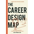 thumbnail image 1 of The Career Design Map: Challenge Convention &amp; Create the Career You Really Want, (Paperback), 1 of 1