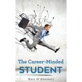 thumbnail image 1 of The Career-Minded Student: How To Excel In Classes And Land A Job, (Hardcover), 1 of 1