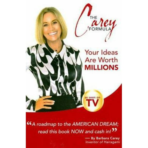 Pre-Owned The Carey Formula: Your Ideas Are Worth Millions (Hardcover) 0977805204 9780977805204