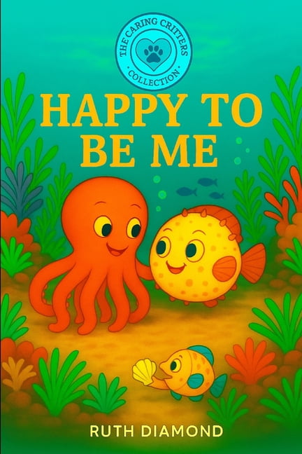 The Caring Critters Collection Happy to be Me: Caring Critters Collection, (Paperback)