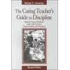 Pre-Owned The Caring Teacher's Guide to Discipline: Helping Young Students Learn Self-Control, Responsibility, and Respect (Paperback) 0761976868 9780761976868