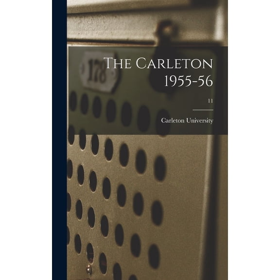 The Carleton 1955-56; 11, (Hardcover)