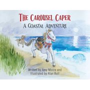 The Carousel Caper A Coastal Adventure, Paperback