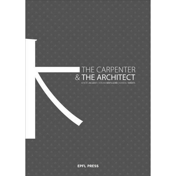 The Carpenter and the Architect (Paperback)