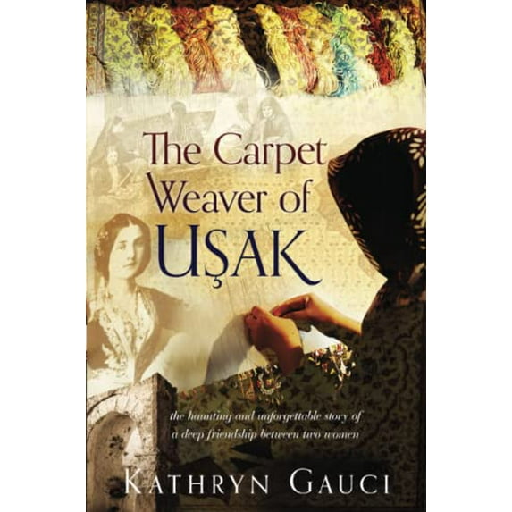 Pre-Owned The Carpet Weaver of Usak (Paperback) 0648123545 9780648123545