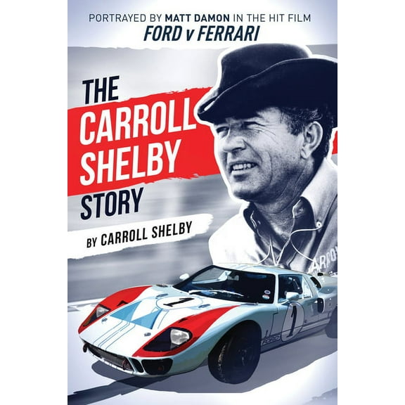 The Carroll Shelby Story (Paperback)